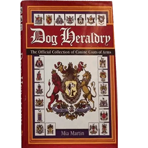 Dog Heraldry: The Official Collection of canine Coats of Arms