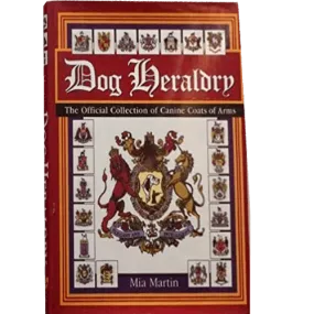 Dog Heraldry: The Official Collection of canine Coats of Arms
